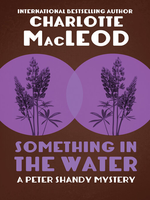 Title details for Something in the Water by Charlotte MacLeod - Available